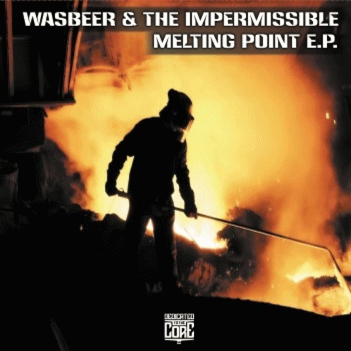 Wasbeer  &  The Impermissible - Melting Point EP | Dedicated To The Core (DTTC015) - main