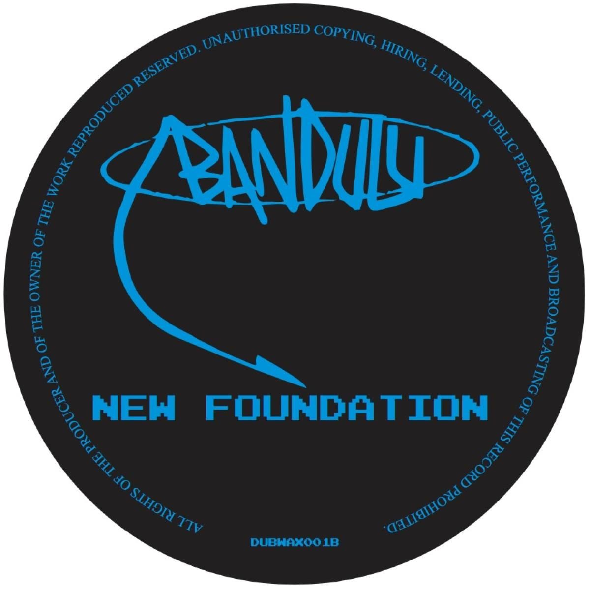 Bandulu - New Foundation | DubWax (DUBWAX001B) Bandulu - New Foundation | DubWax (DUBWAX001B)