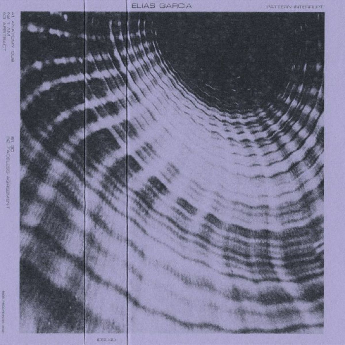 Elias Garcia - Pattern Interrupt | IDS Recordings US (IDS040) - main Elias Garcia - Pattern Interrupt | IDS Recordings US (IDS040) - main