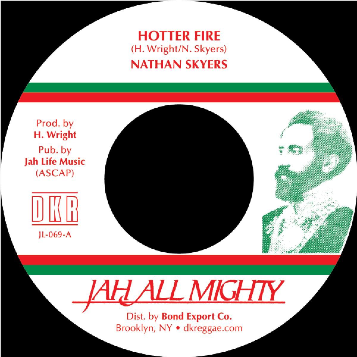 Nathan Skyers - Hotter Fire (7") | Jah Life Time (JL-069) - main