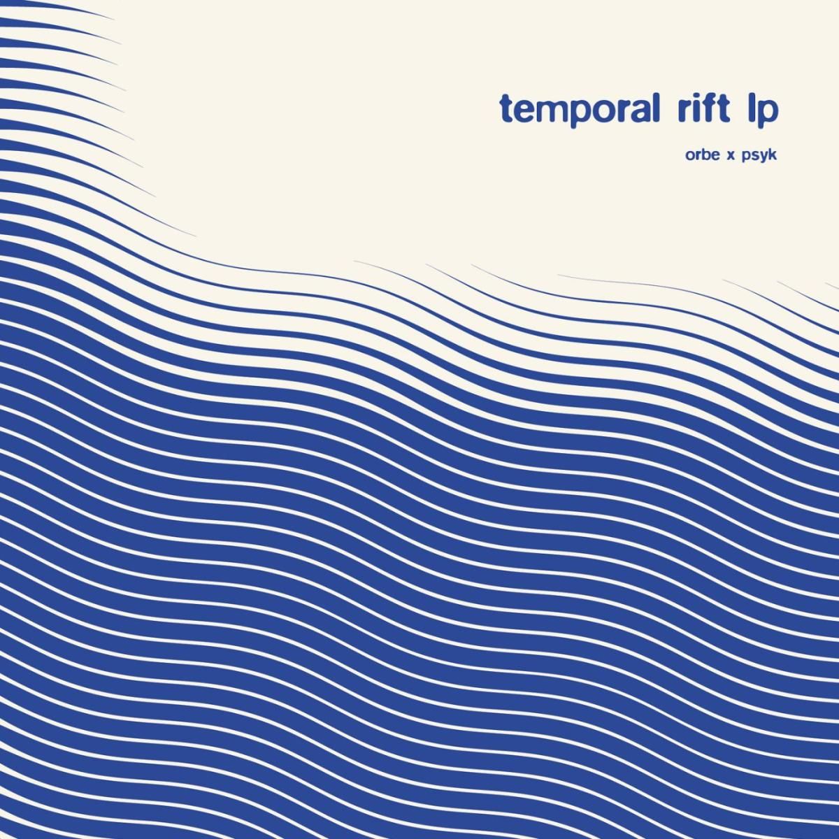 PSYK  &  ORBE - TEMPORAL RIFT LP 2x12" | Non Series and Orbe Records (NXO001LP)