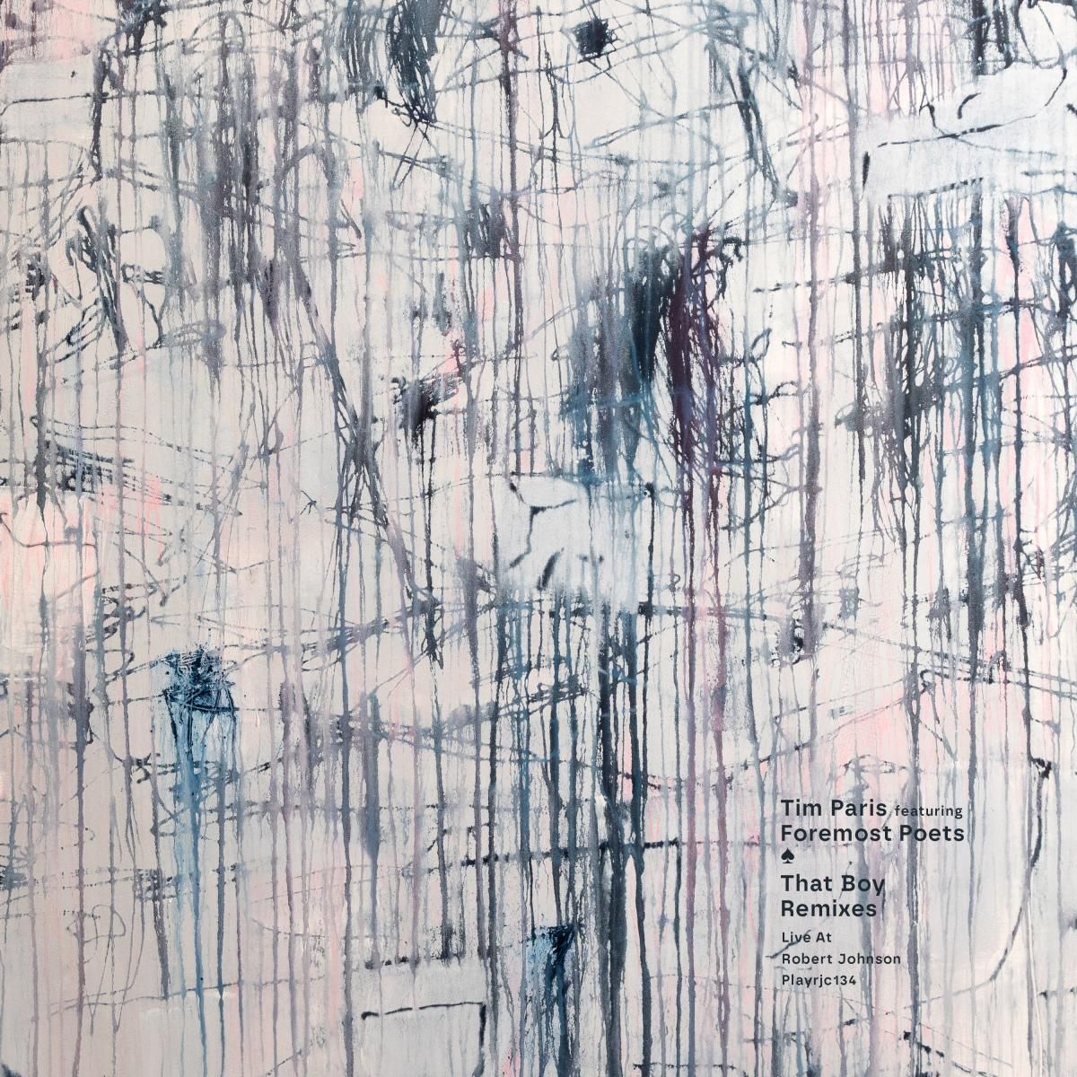 Tim Paris - That Boy Remixes feat. Foremost Poets | Live at Robert Johnson (PLAYRJC134) - main