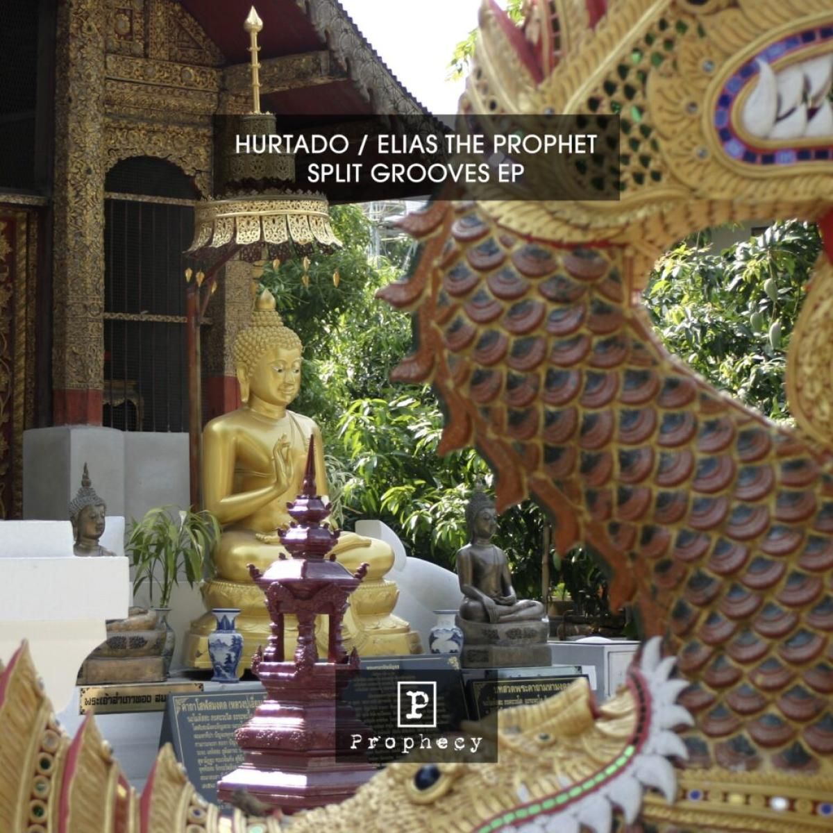 Hurtado  &  Elias The Prophet - Split Grooves EP | Prophecy (PROPHECY07) - main