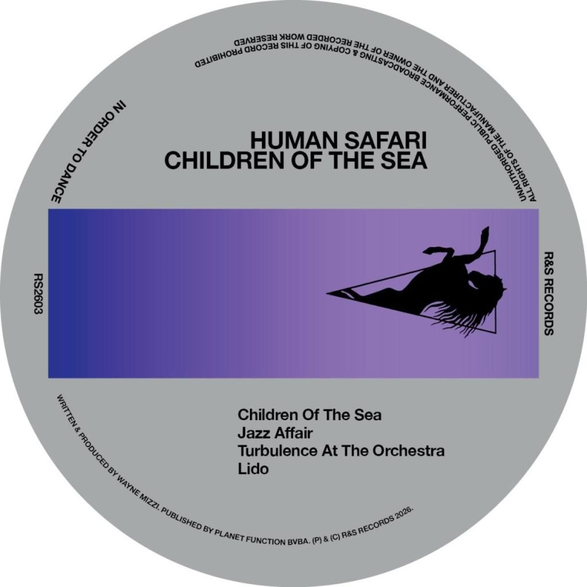 Human Safari - Children Of The Sea | R&S Records (RS2603) - main Human Safari - Children Of The Sea | R&S Records (RS2603) - main