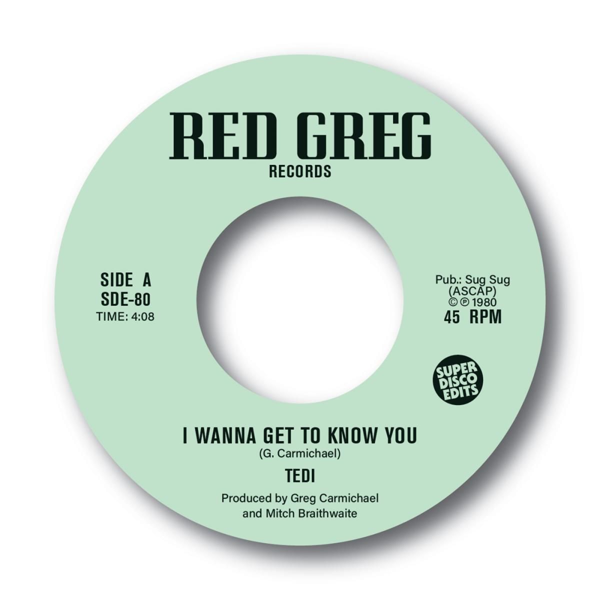 Tedi - I Wanna Get to Know You / Inst (7") | SUPER DISCO EDITS (SDE80) - main Tedi - I Wanna Get to Know You / Inst (7") | SUPER DISCO EDITS (SDE80) - main