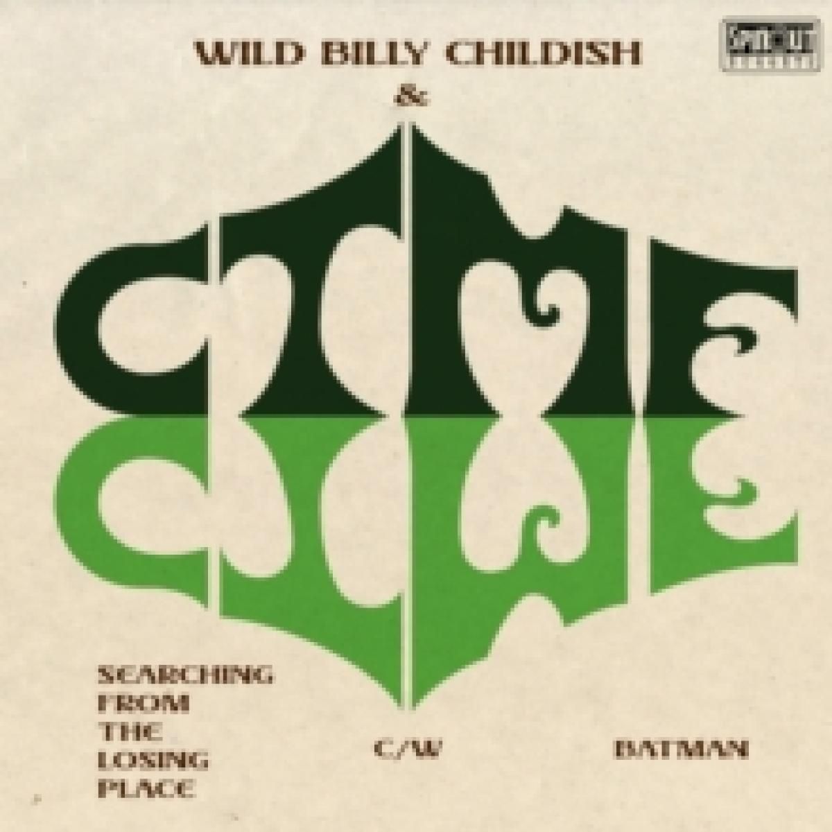 Wild Billy Childish & CTMF - Searching from the Losing Place/Batman 7" | SPINOUT NUGGETS (SN167) Wild Billy Childish & CTMF - Searching from the Losing Place/Batman 7" | SPINOUT NUGGETS (SN167)