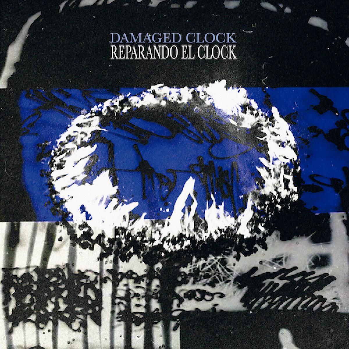 DAMAGED CLOCK - REPARANDO EL CLOCK EP | Soil Records (SOIL033) - main