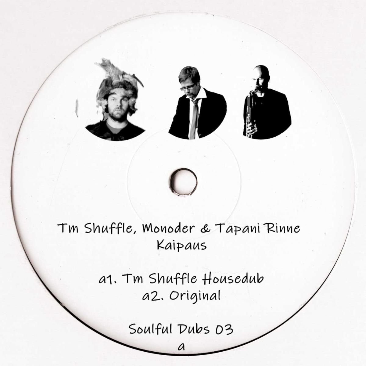 Tm Shuffle  &  Monoder  &  Tapani Rinne - Soulful Dubs 03 LP | Soulful Dubs (SOULFUL03) - main