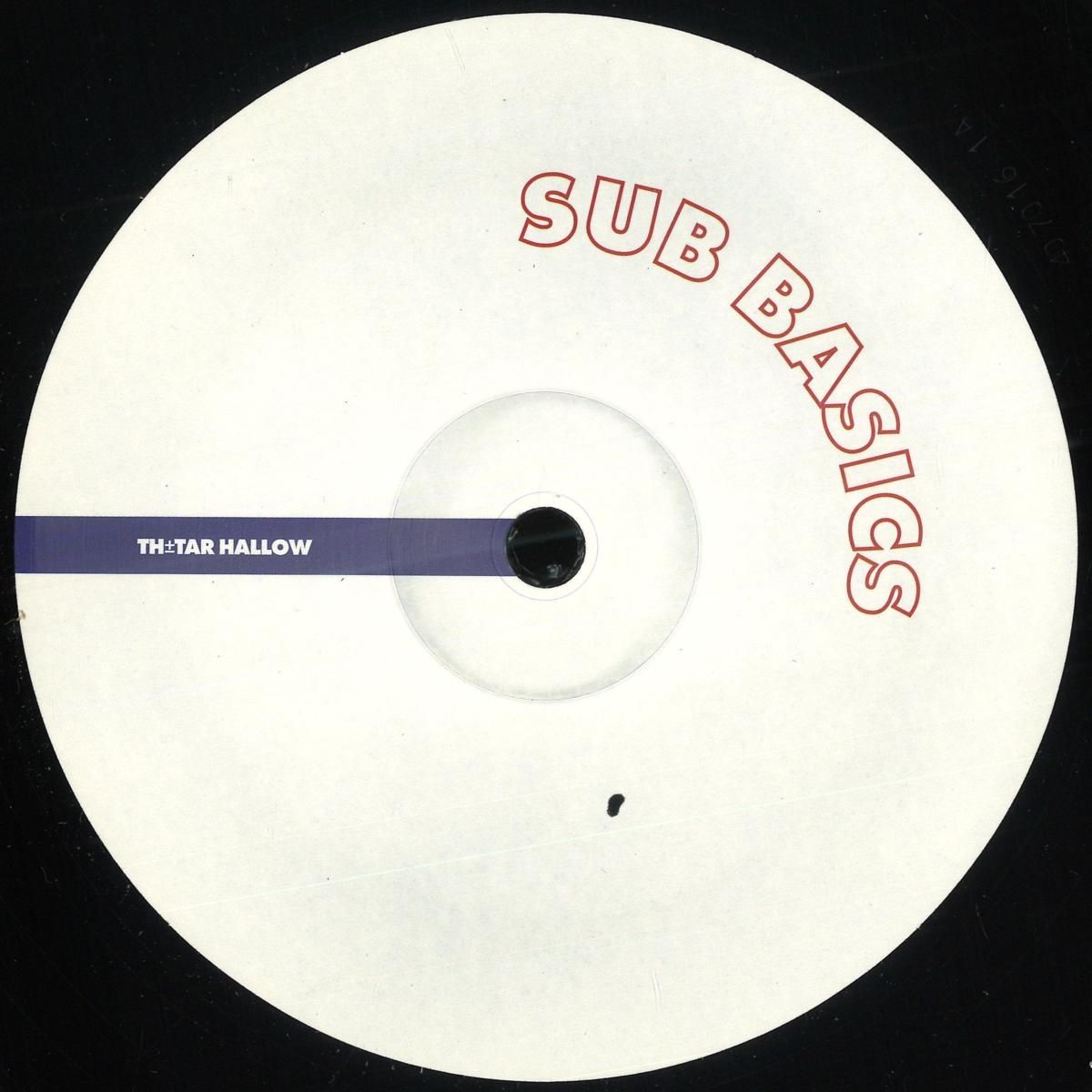 Sub Basics - Time Codes EP | TH Tar Hallow (TAR-BASICS001) - main Sub Basics - Time Codes EP | TH Tar Hallow (TAR-BASICS001) - main