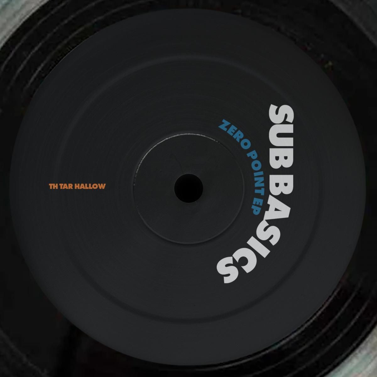 Sub Basics - Zero Point EP | TH Tar Hallow (TAR-BASICS002) - main