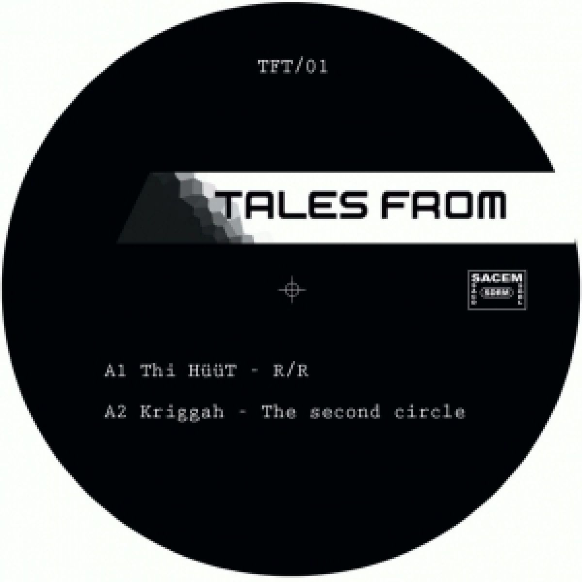 Thi Huut & Kriggah & Itsvan Pycco - TFT/01 | Tales From (TFT01) - main Thi Huut & Kriggah & Itsvan Pycco - TFT/01 | Tales From (TFT01) - main