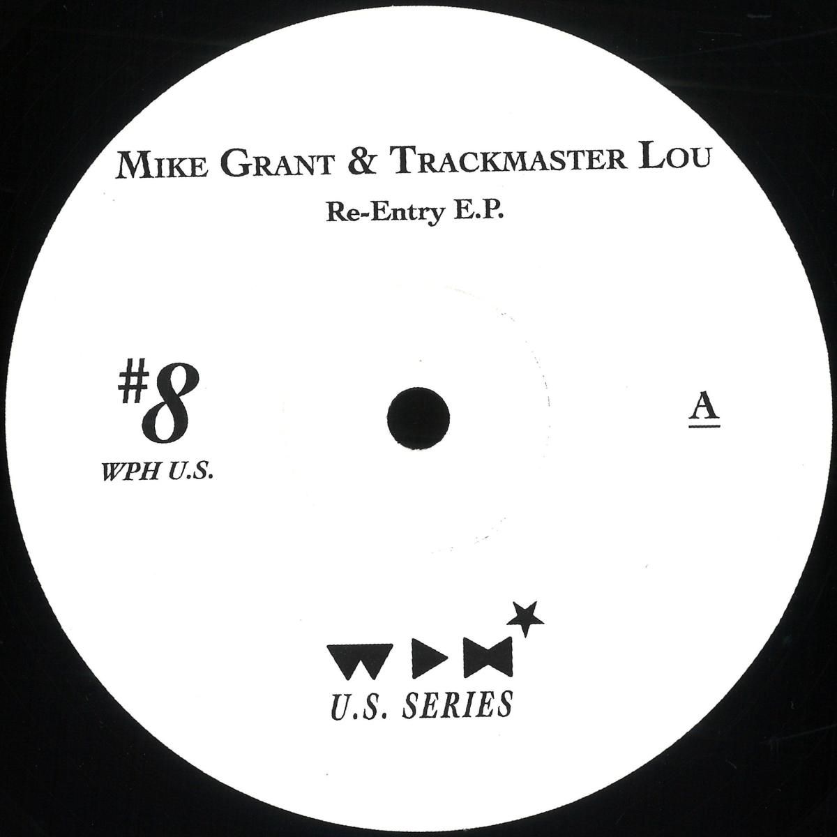 MIKE GRANT & TRACKMASTER LOU - RE-ENTRY E.P. | We Play House Recordings (WPHU.S. #8) - main MIKE GRANT & TRACKMASTER LOU - RE-ENTRY E.P. | We Play House Recordings (WPHU.S. #8) - main