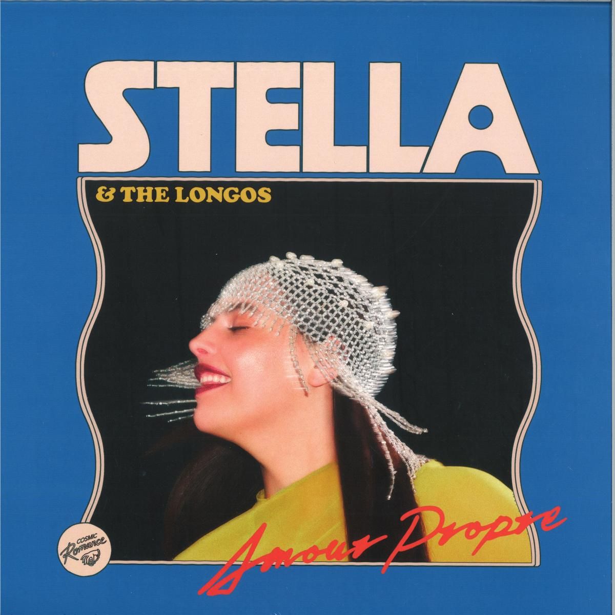 Stella  &  The Longos - Amour Propre LP | Cosmic Romance Records (CSMR05)