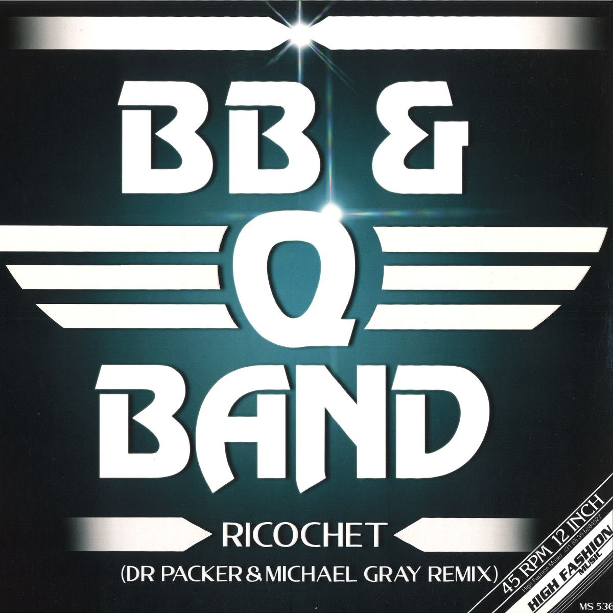 Bb  &  Q Band - RICOCHET (DR PACKER & MICHAEL GRAY REMIX) | High Fashion Music (MS536) - main