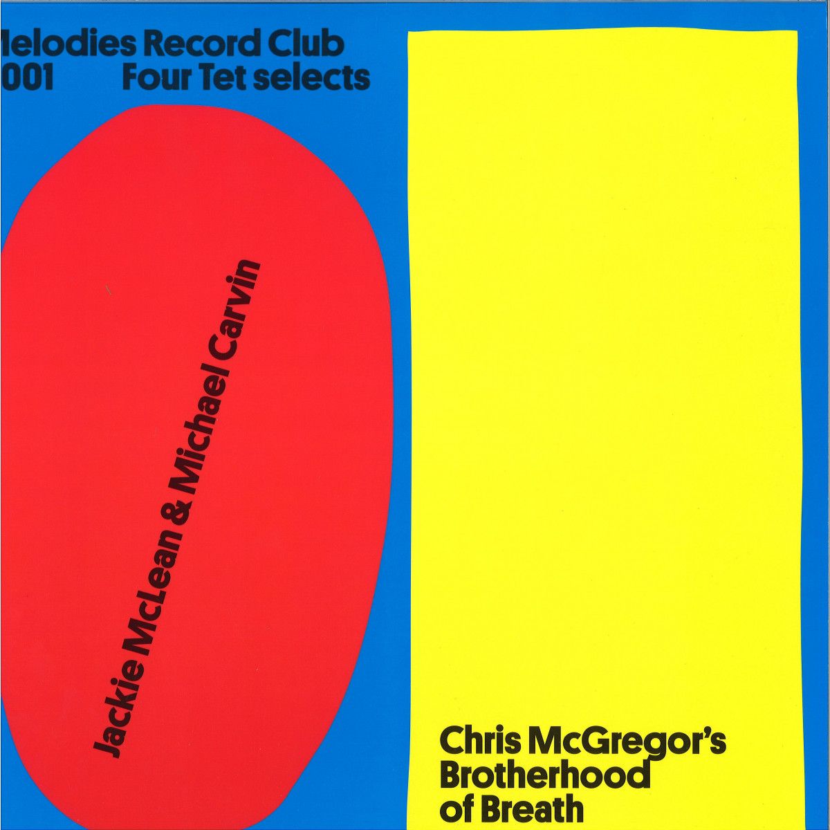 Jackie Mclean & Michael Carvin & Chris Mcgregor’s Brotherhood Of Breath - Melodies Record Club 001: Four Tet selects | Melodies Record Club (MRC1) - main Jackie Mclean & Michael Carvin & Chris Mcgregor’s Brotherhood Of Breath - Melodies Record Club 001: Four Tet selects | Melodies Record Club (MRC1) - main