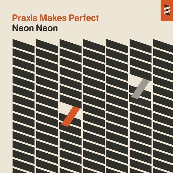 Neon Neon - Praxis Makes Perfect | LEX RECORDS (LEX091LP) - main