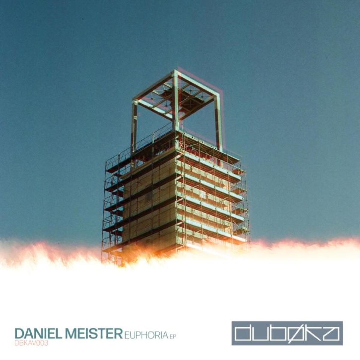 Daniel Meister - Euphoria EP | Dubøka Records (DBKAV003) - main