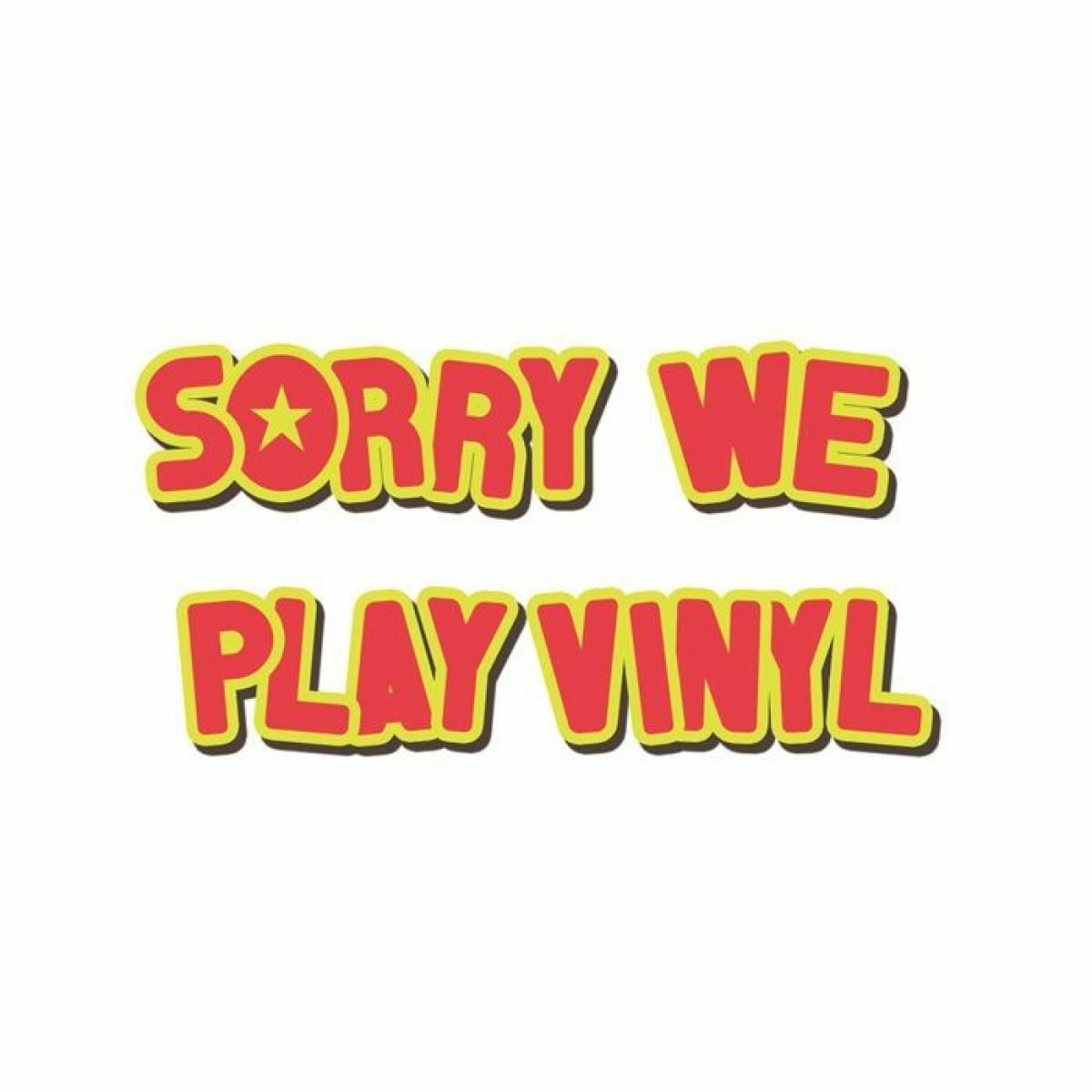 Sorry We Play Vinyl - Sorry We Play Vinyl 4 | Sorry We Play Vinyl (VRW04) - main