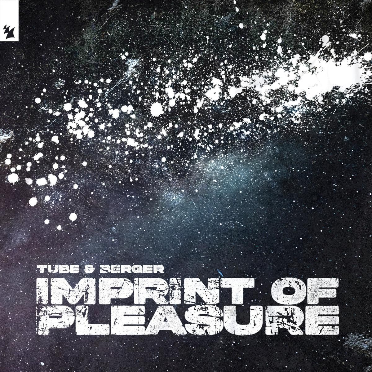 Tube  &  Berger - Imprint Of Pleasure | Armada (ARMNWSV012) - main