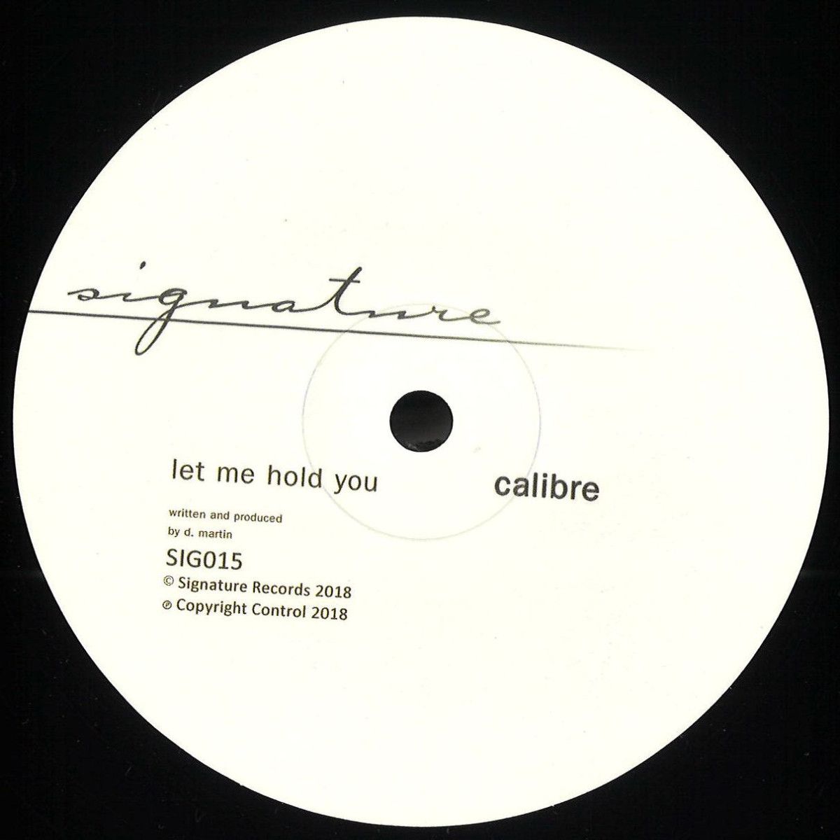 Calibre - Let Me Hold You / Love's Too Tight | Signature (SIG015R) - main