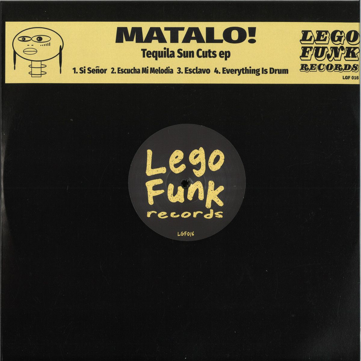 Matalo! - Tequila Sun Cuts | Legofunk Records (LGF016) - main