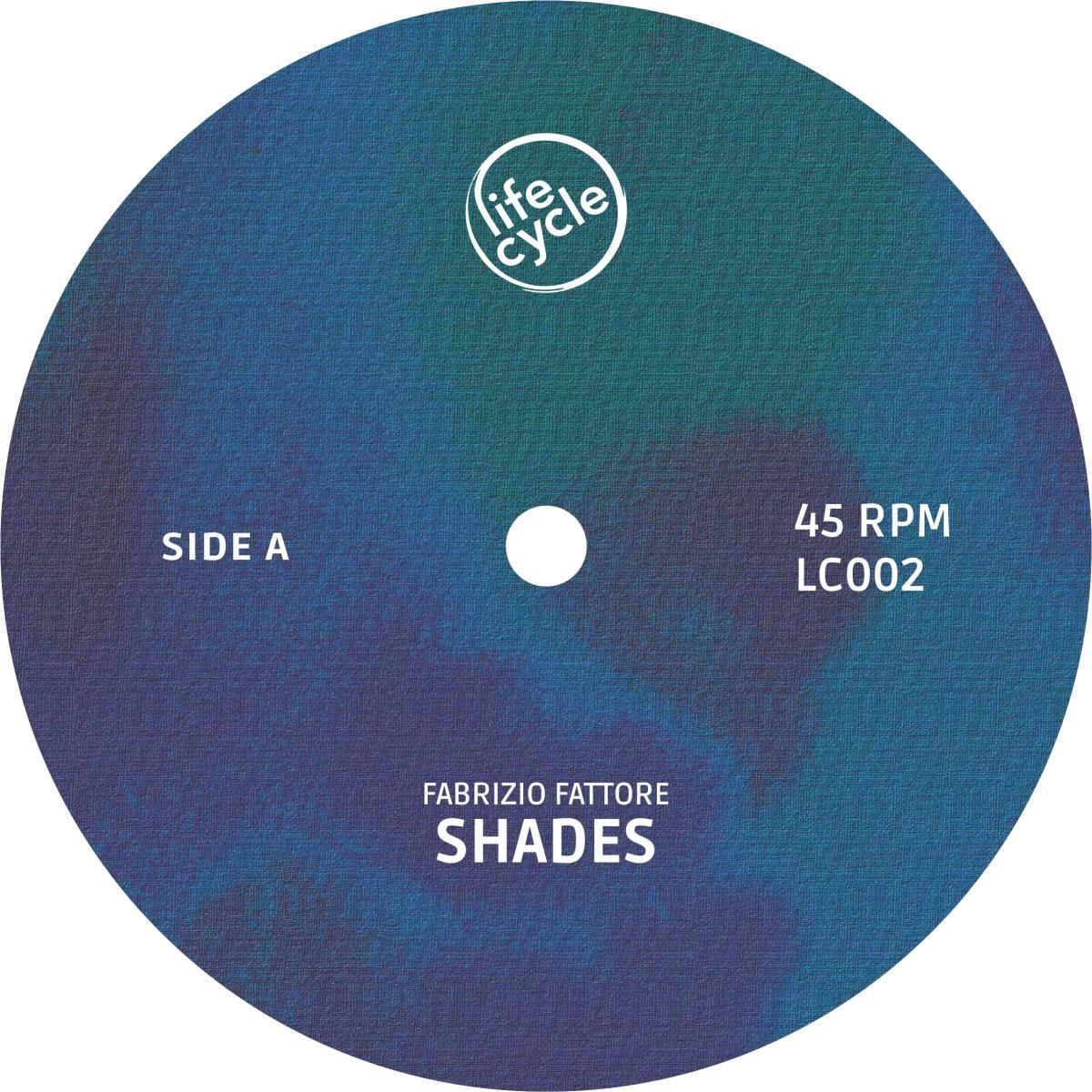 Fabrizio Fattore - Shades | Life Cycle (LC002) - main