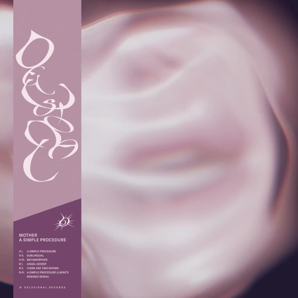 mother  &  Laenz - A Simple Procedure | Delusional Records (DEL026)