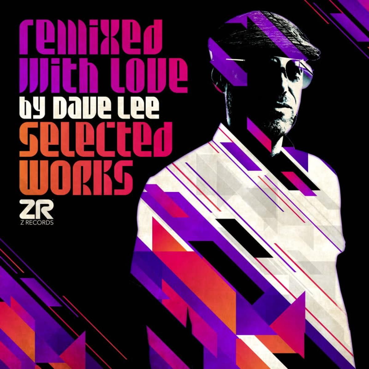 Various - Remixed With Love by Dave Lee (Selected Works) LP | Z Records (ZEDDLP063)