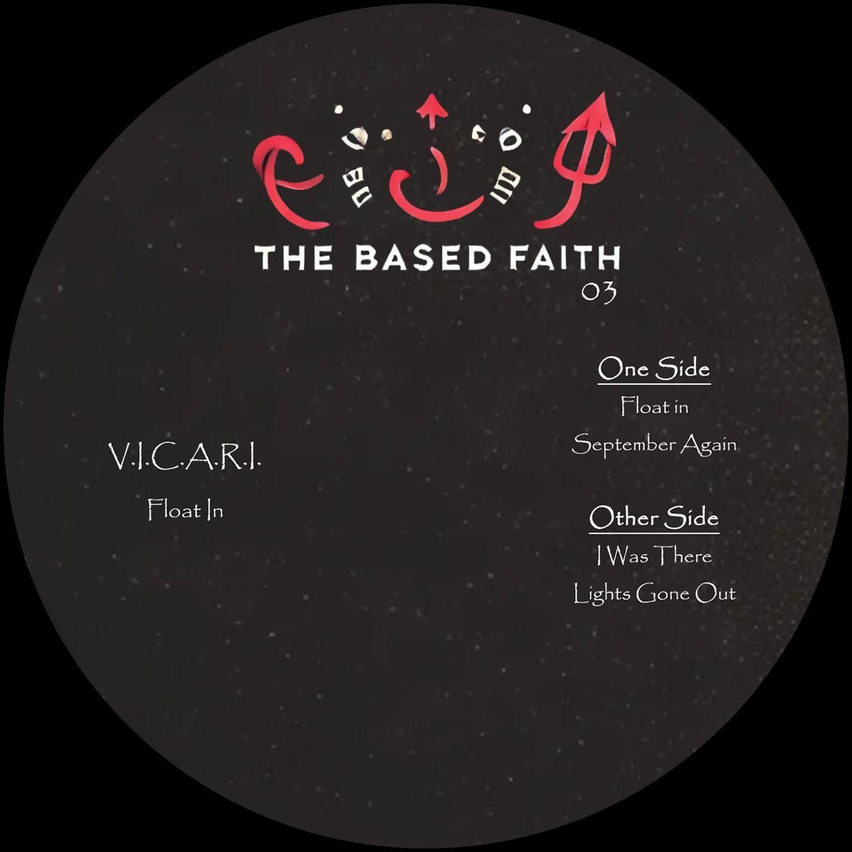 V.I.C.A.R.I. - Float In | Based Faith (BF03) - main