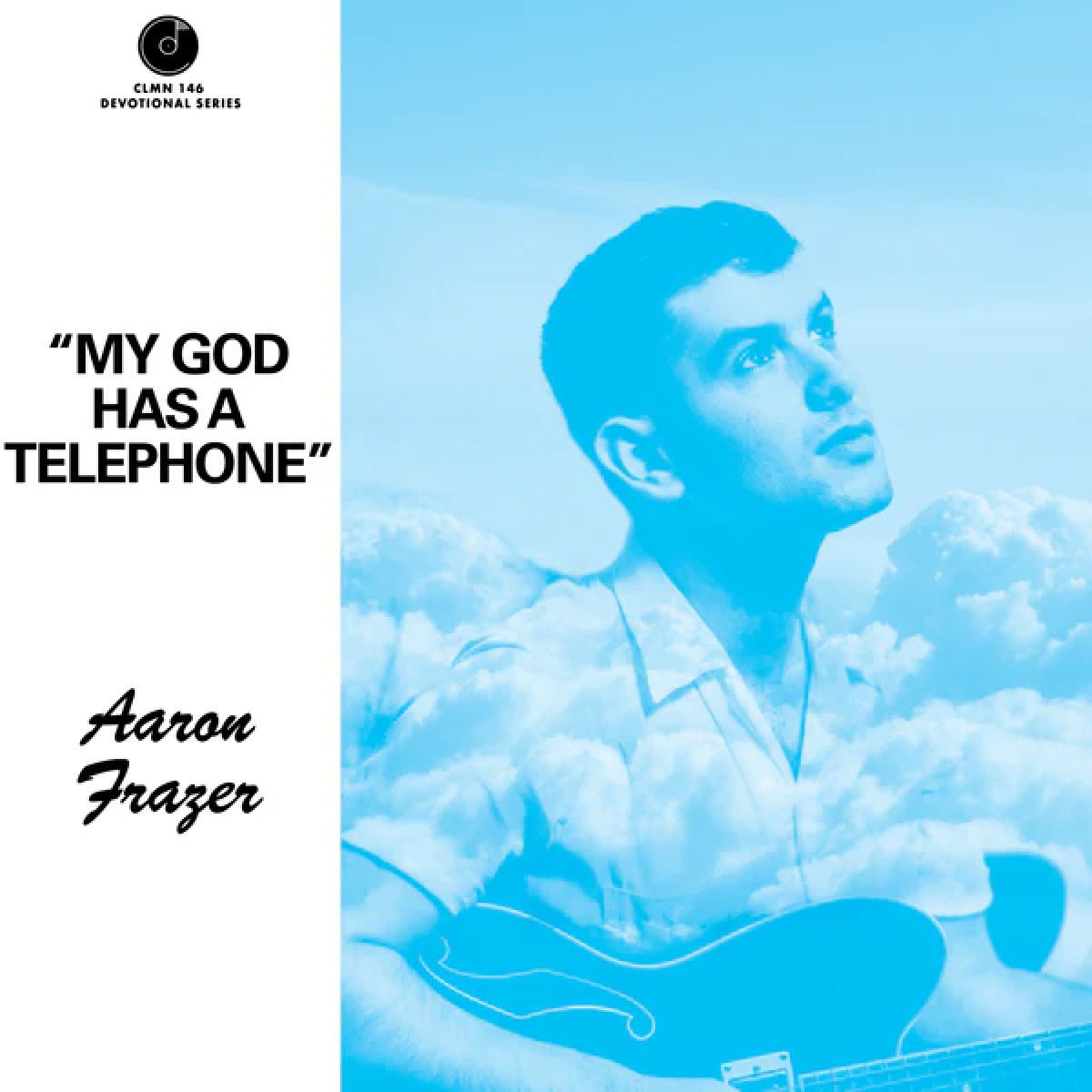 Aaron Frazer - MY GOD HAS A TELEPHONE | Colemine Records (CLMN146V2) - main