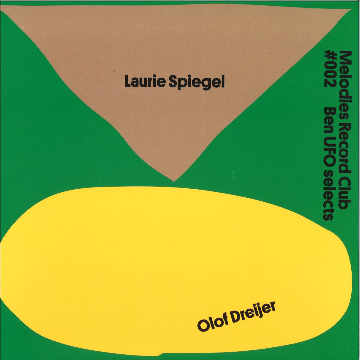 Laurie Spiegel  &  Olof Dreijer - Melodies Record Club #002: Ben UFO selects | Melodies International (MRC2) - main