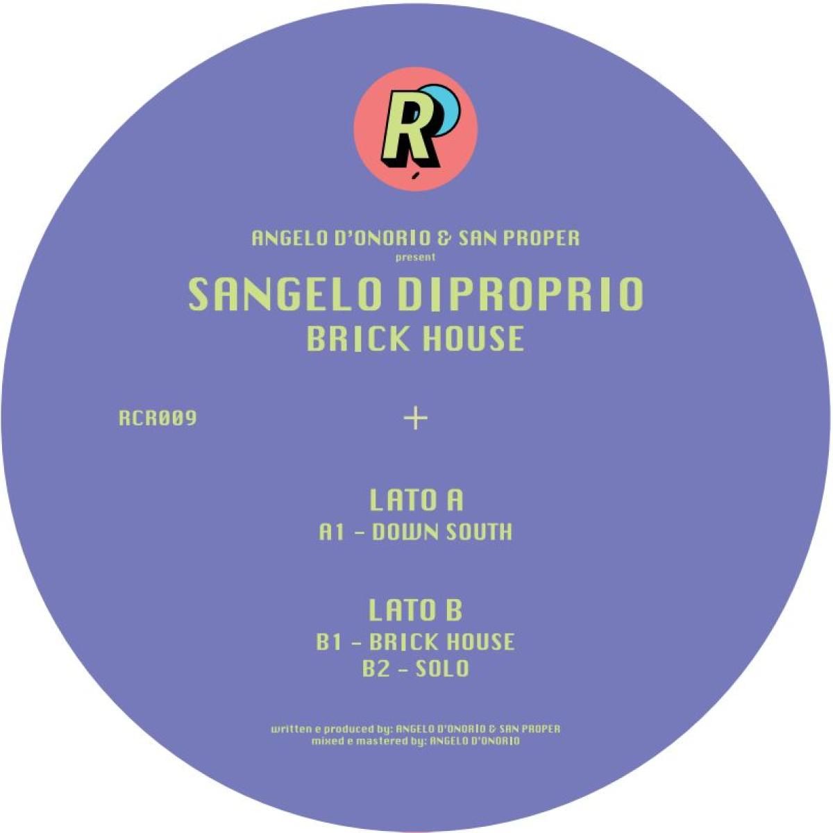 Angelo D'Onorio  &  San Proper - Sangelo Diproprio - Bick House | Roof Records (RCR009)