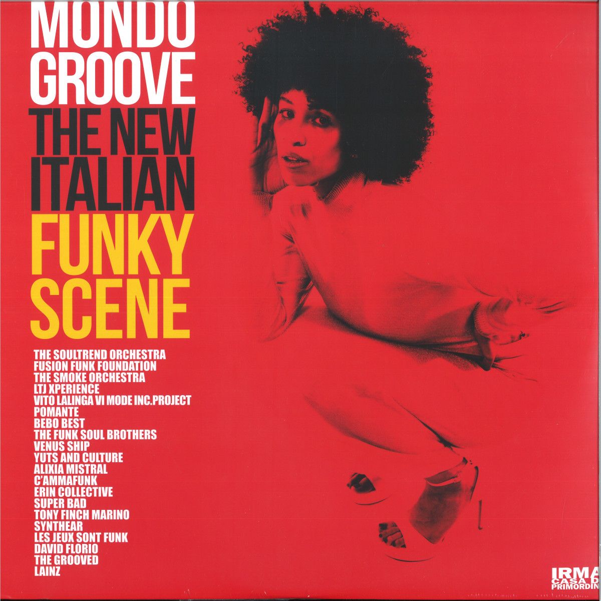 Mondo Groove - the new italian funky scene LP 2x12" | Irma Records (IRM2514LP) Mondo Groove - the new italian funky scene LP 2x12" | Irma Records (IRM2514LP)