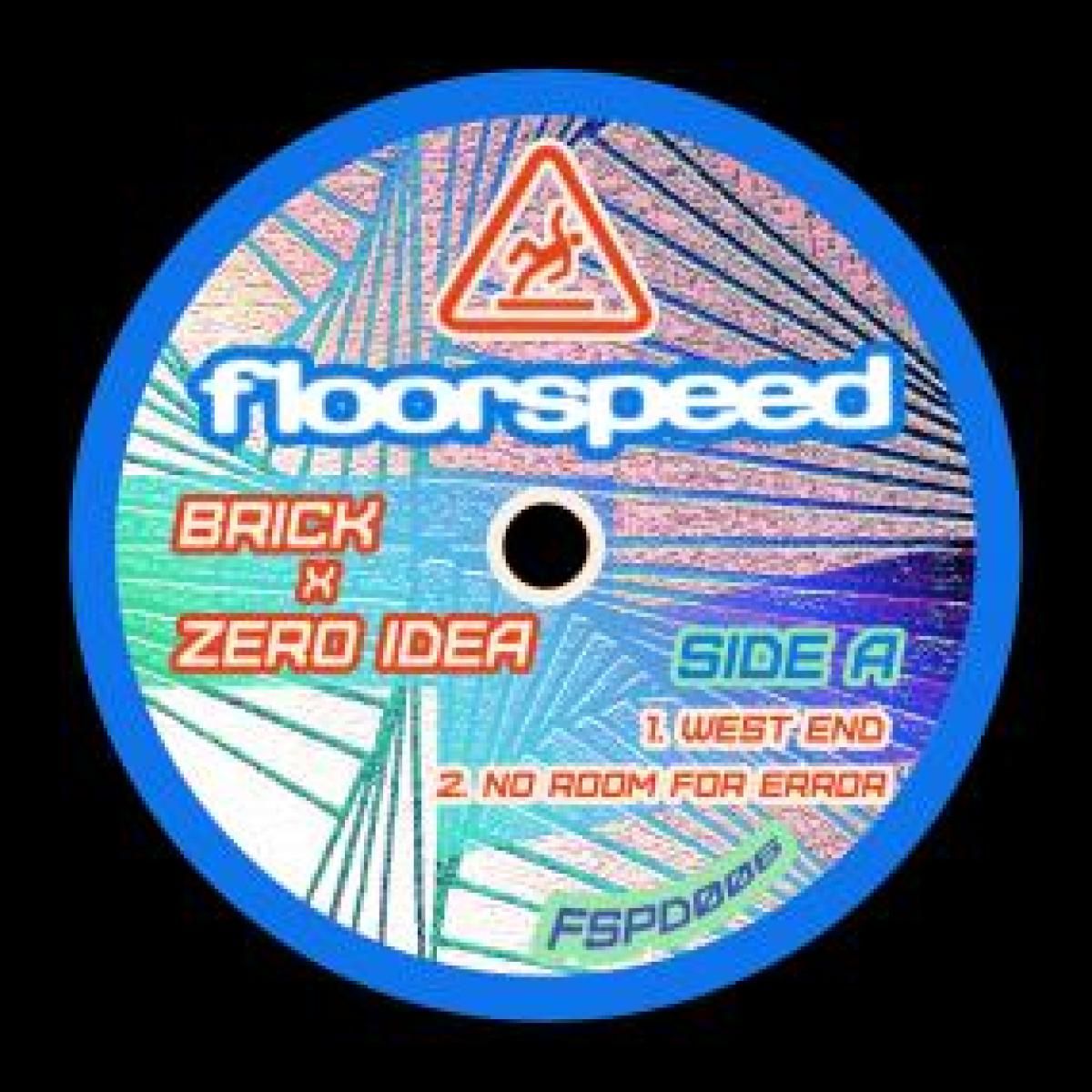 BRICK  &  ZERO IDEA - FLOORSPEED 006 | Floorspeed (FSPD006) - main