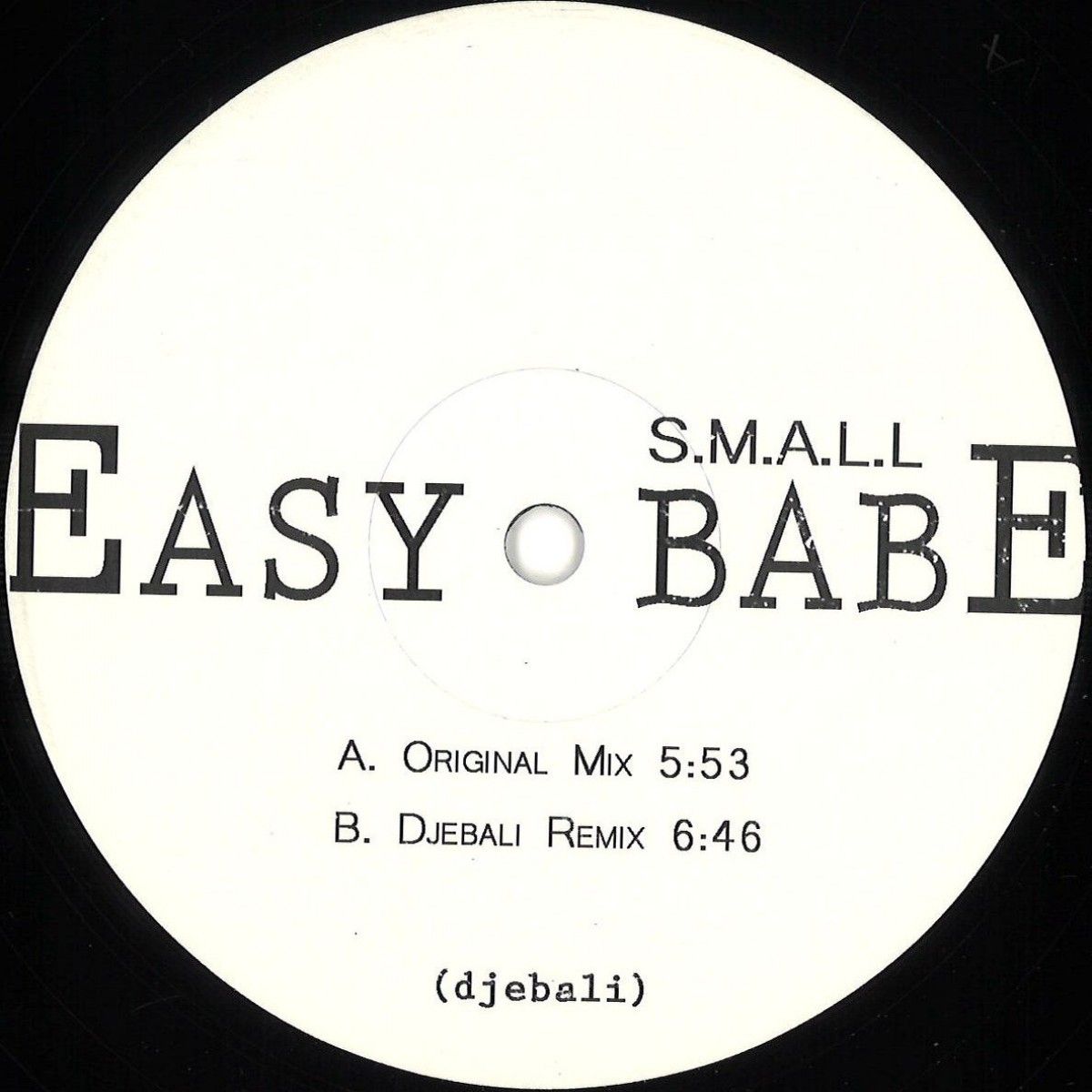 S.m.a.l.l - Easy Babe Ep Djebali rmx | Djebali (DJEBEX10) - main