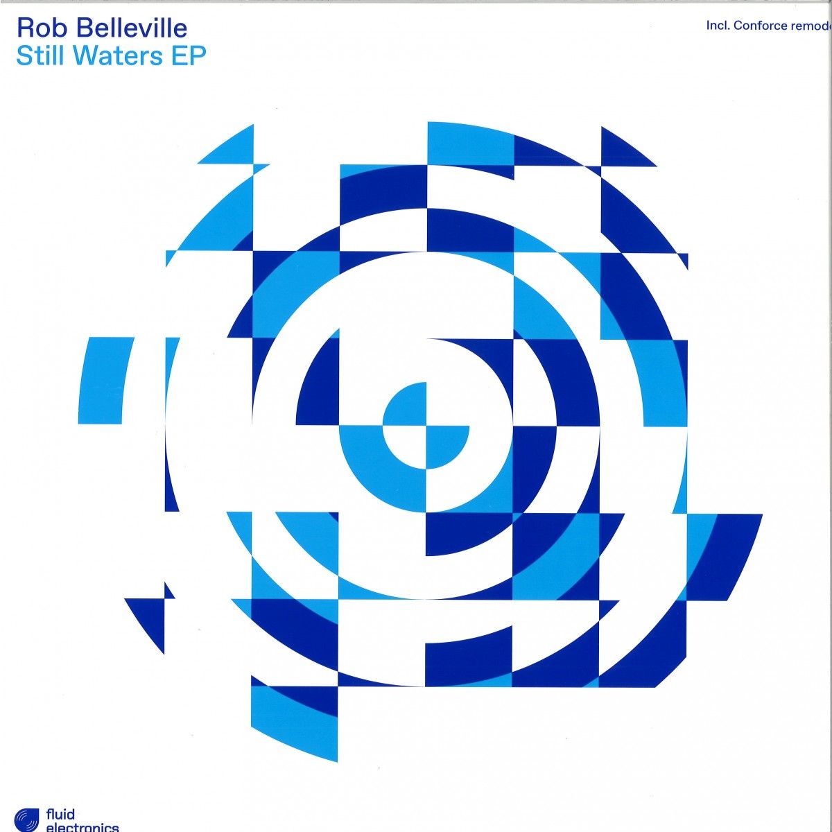 Rob Belleville - Still Waters EP | Fluid Electronics (FE001) - main