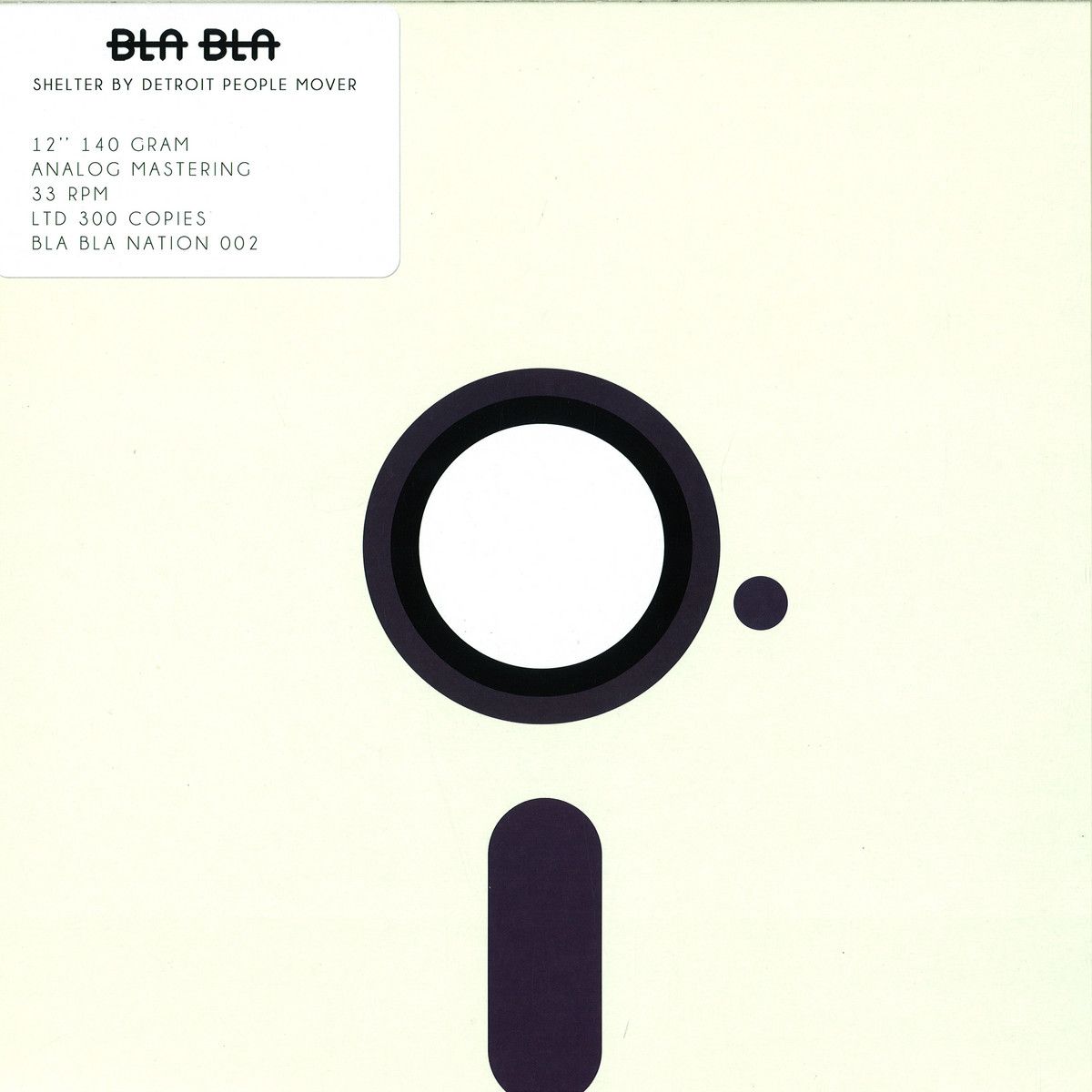 Detroit People Move - Shelter Ep | Bla Bla (BLABLANATION002) - main