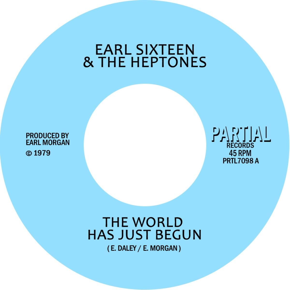 Earl Sixteen  &  The Heptones - The World Has Just Begun 7" | Partial Records (PRTL7098)