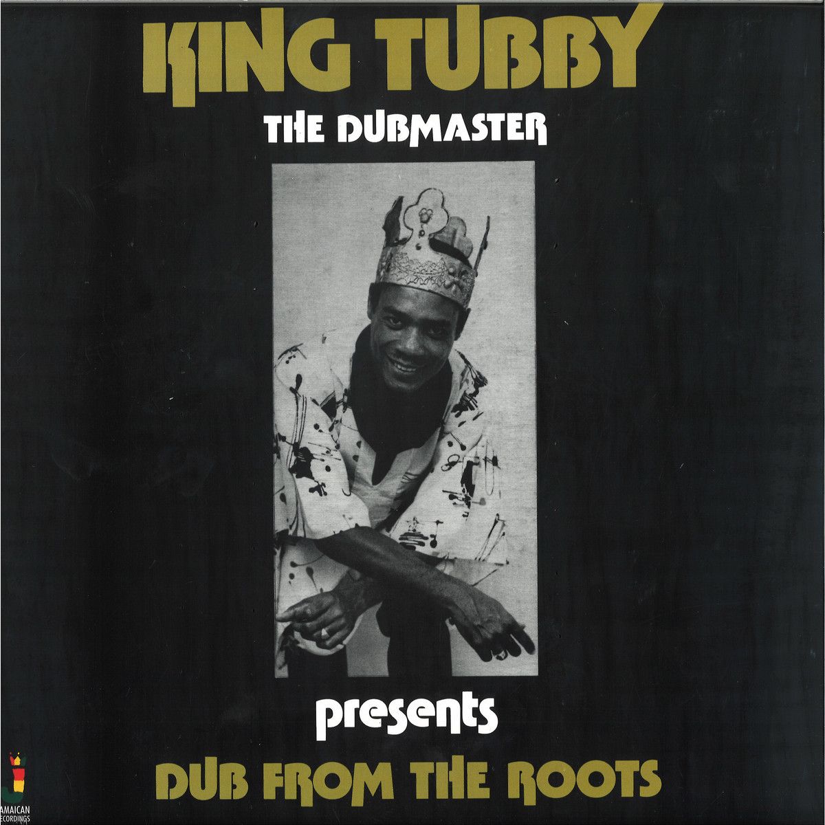 King Tubby - Dub From The Roots | Jamaican Recordings (JRLP036) - main King Tubby - Dub From The Roots | Jamaican Recordings (JRLP036) - main