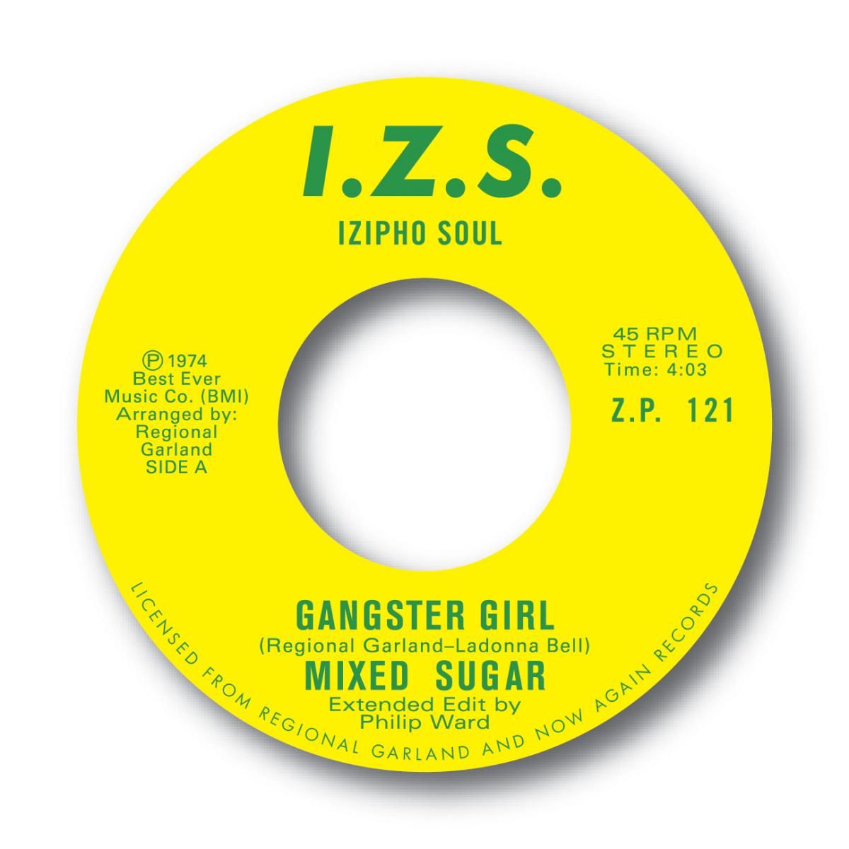MIXED SUGAR - GANGSTER GIRL / IT'S A BAD FEELING / I'M SAD WE'VE BROKE UP (7") | IZIPHO SOUL (ZP121) - main MIXED SUGAR - GANGSTER GIRL / IT'S A BAD FEELING / I'M SAD WE'VE BROKE UP (7") | IZIPHO SOUL (ZP121) - main