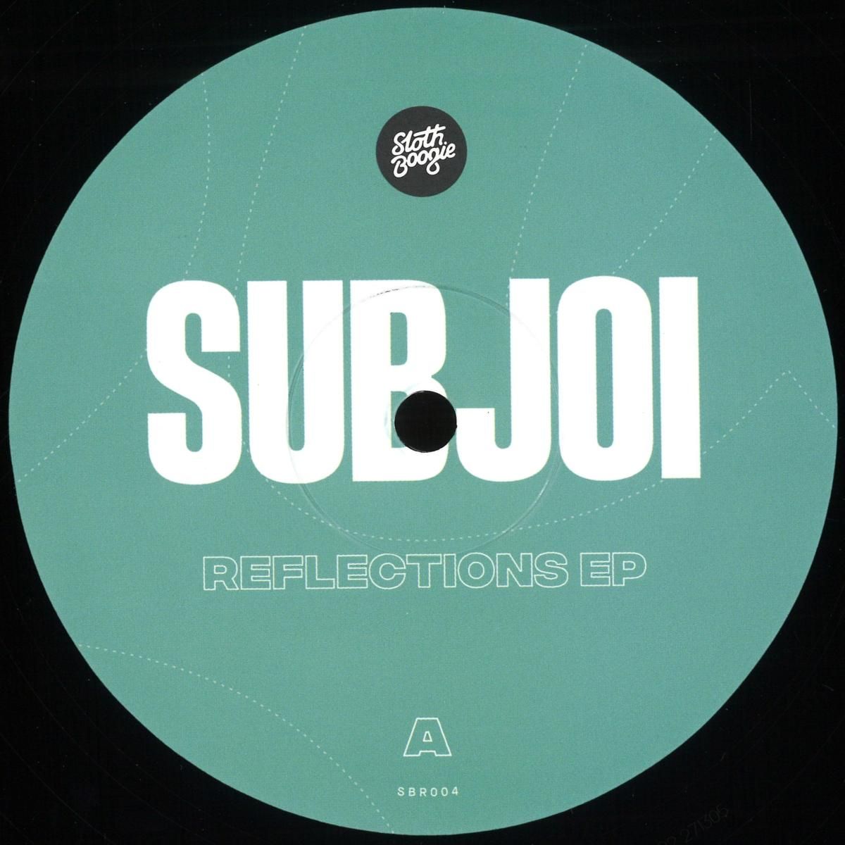 Subjoi - Reflections EP | Slothboogie Recordings Ltd (SBR004) - main