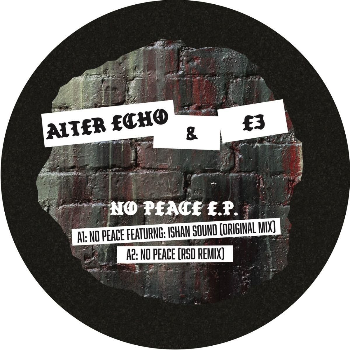 Alter Echo  &  E3 - No Peace EP | AEE3 (AEE301)