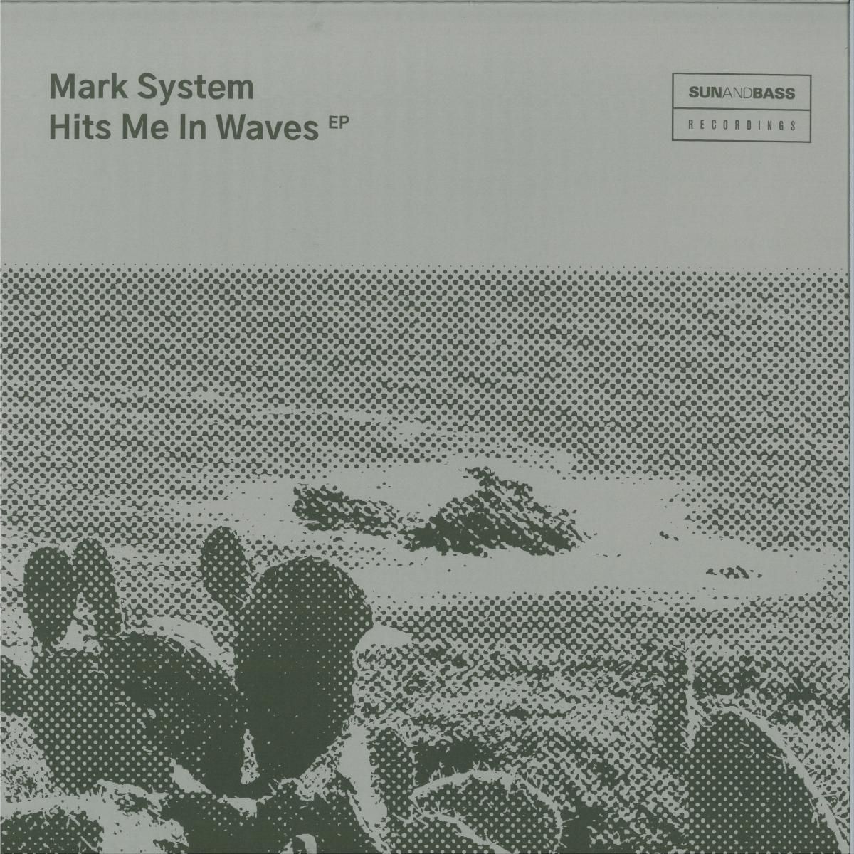 Mark System - Hits Me In Waves EP | SUNANDBASS Recordings (SAB014) - main Mark System - Hits Me In Waves EP | SUNANDBASS Recordings (SAB014) - main