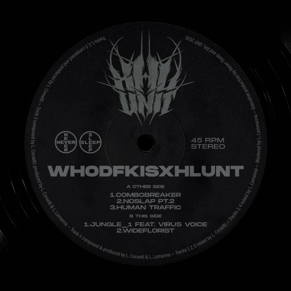 XHL Unit - WHODFKISXHLUNT | Never Sleep (NSR026)
