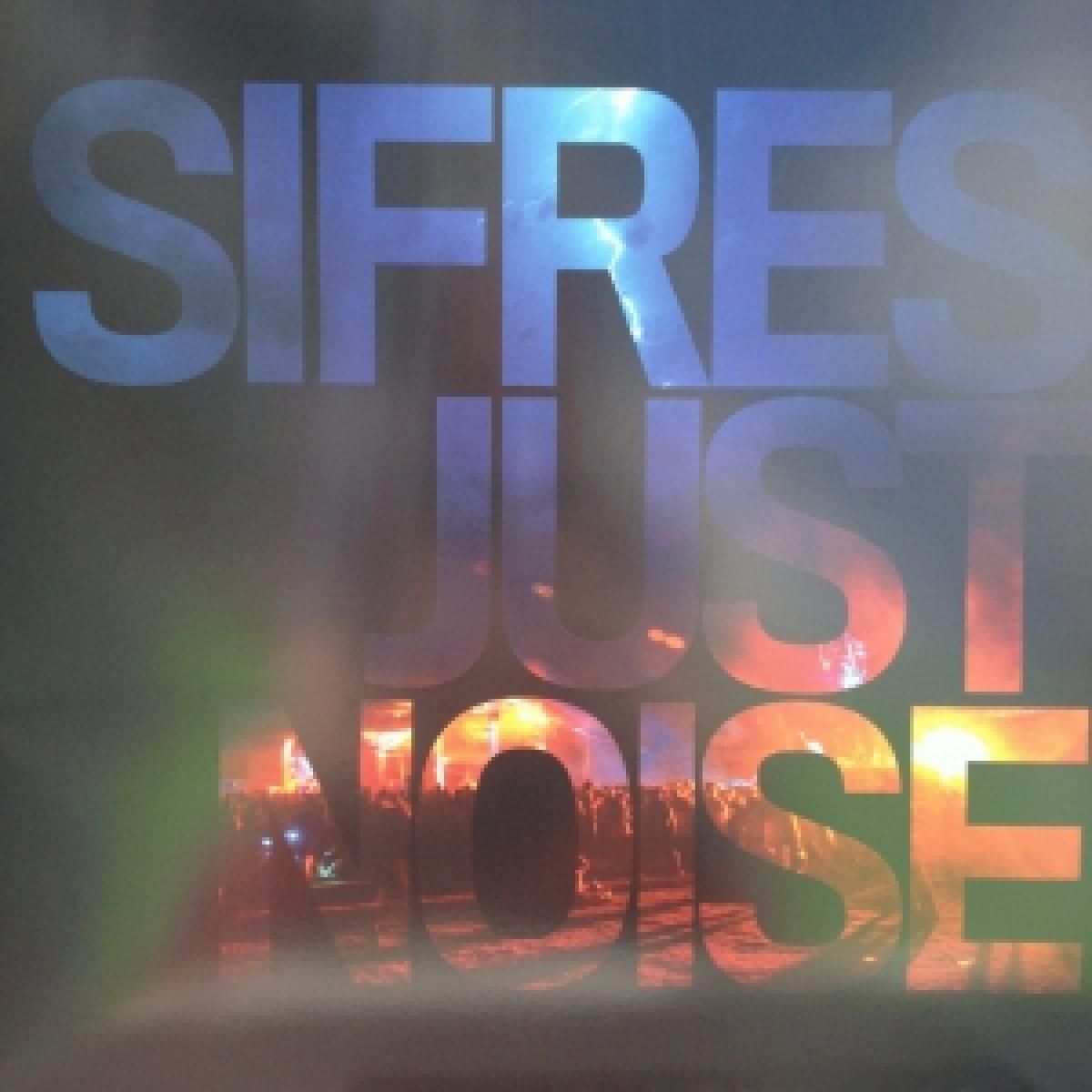 Sifres - Just Noise LP 2x12" | Sifrec (SIFRECLP01) - main