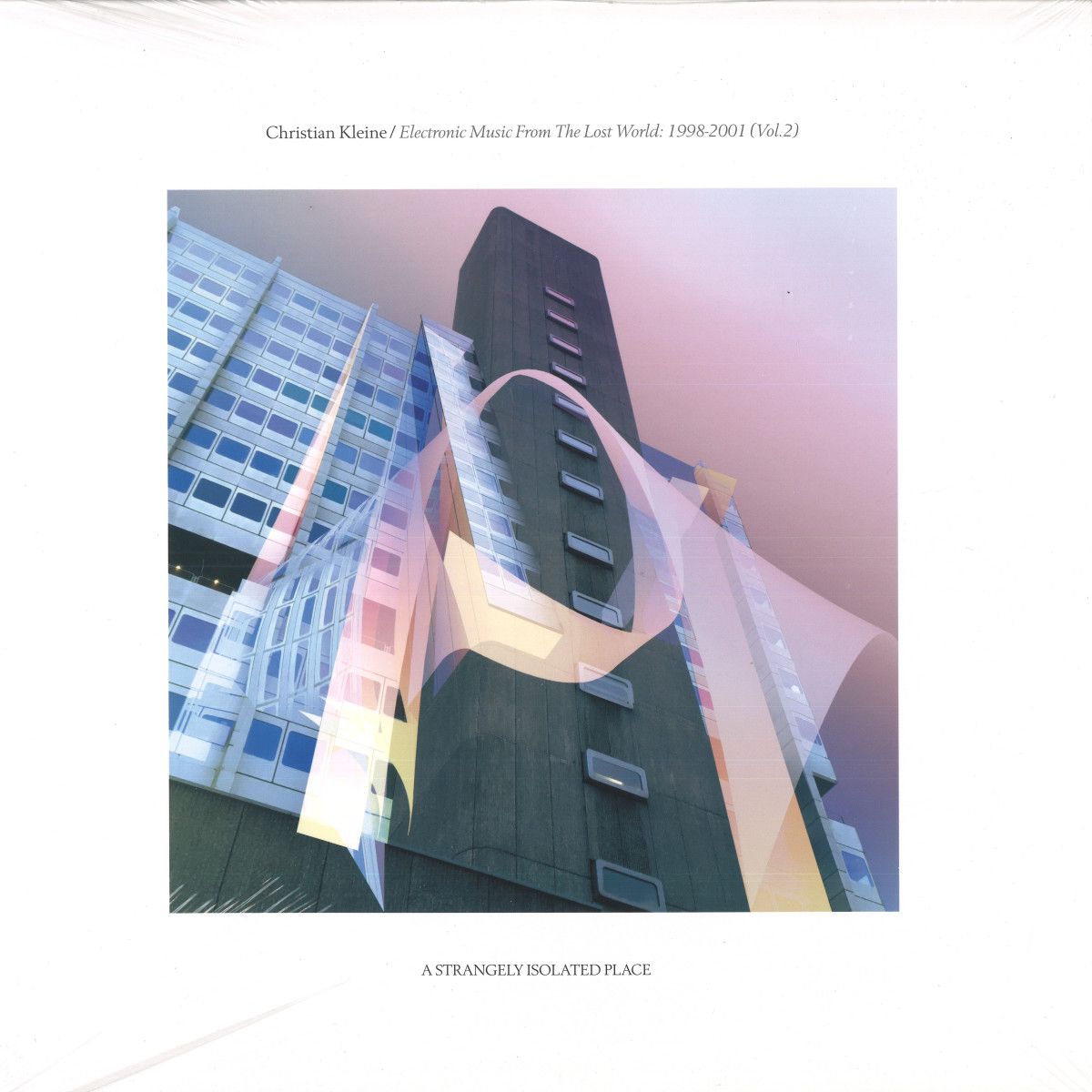 Christian Kleine - Electronic Music From The Lost World: 1998​-​2001 (Vol.2) | A Strangely Isolated Place (ASIPV054) - main
