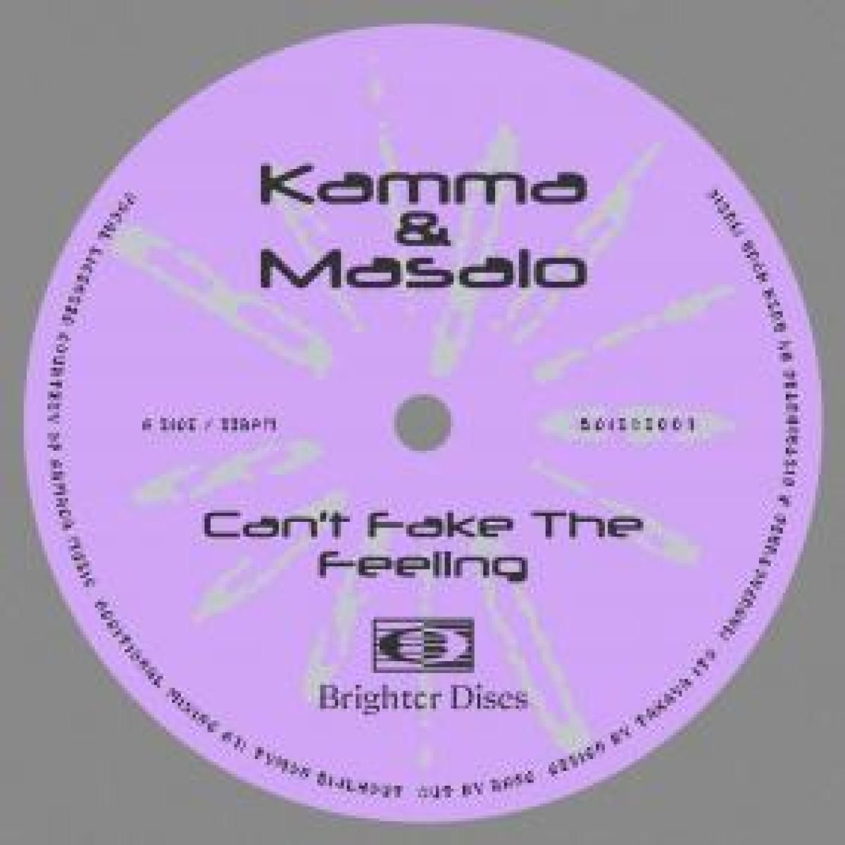 KAMMA  &  MASALO - CAN'T FAKE THE FEELING | BRIGHTER DISCS (BDISCS001) - main