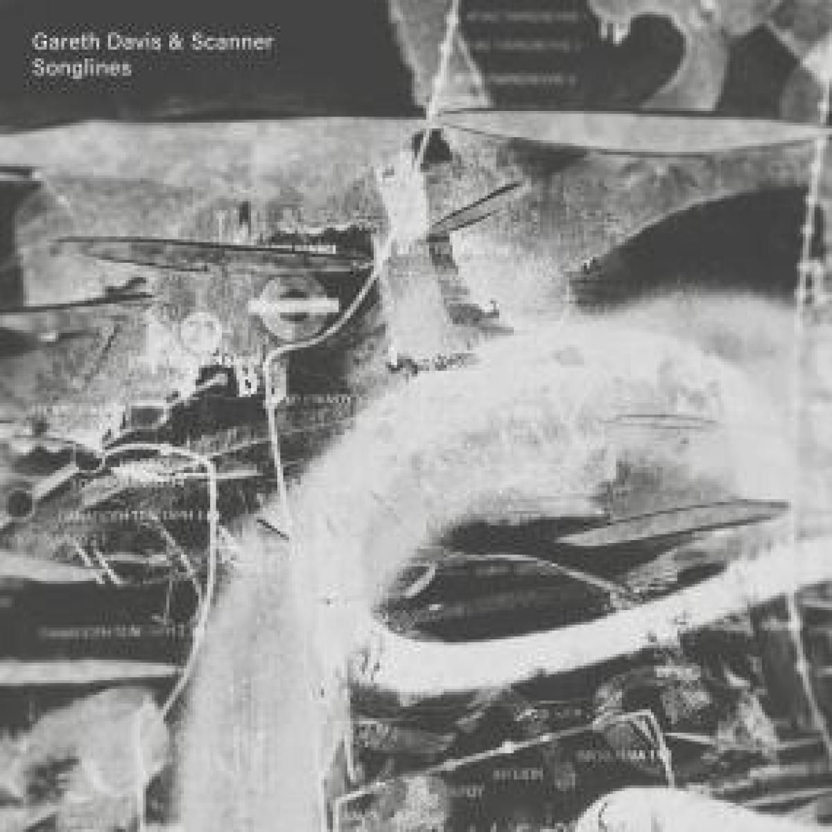 Gareth Davis  &  Scanner - SONGLINES | Moving Furniture Records (MFR119) - main