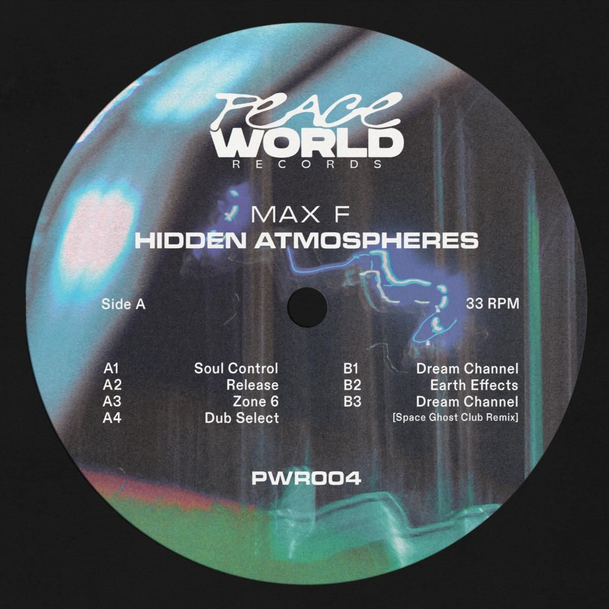 Max F - Hidden Atmospheres | Peace World Records (PWR004) - main