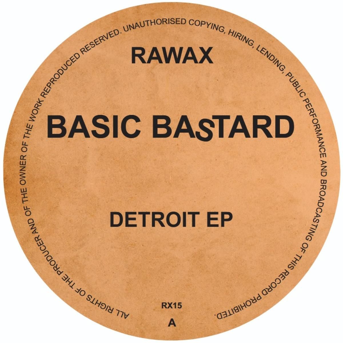 BASIC BASTARD - DETROIT EP | Rawax Records (RX15) - main